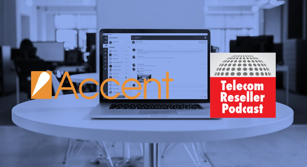 Accent Telecom Reseller podcast feature